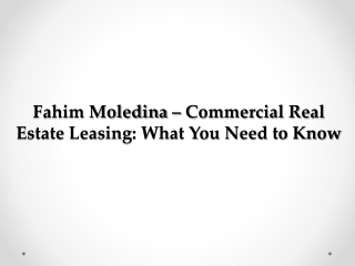 Fahim Moledina – Commercial Real Estate Leasing