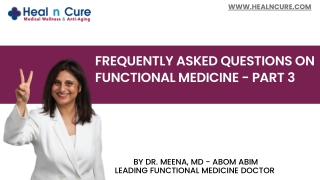 FAQs on Functional Medicine  Part 3 by Dr meena heal n cure glenview