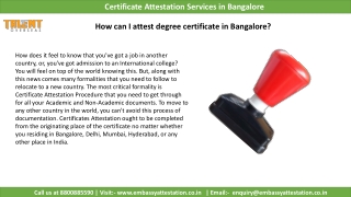 Take help for Certificate Attestation Services in Bangalore