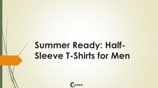 Summer Ready: Half-Sleeve T-Shirts for Men