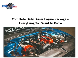 Complete Daily Driver Engine Packages - Everything You Want To Know