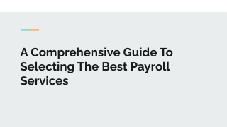 A Comprehensive Guide To Selecting The Best Payroll Services