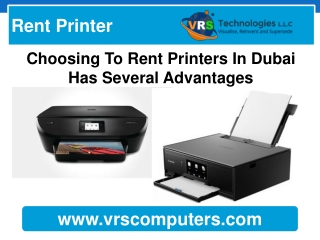 Choosing To Rent Printers In Dubai Has Several Advantages