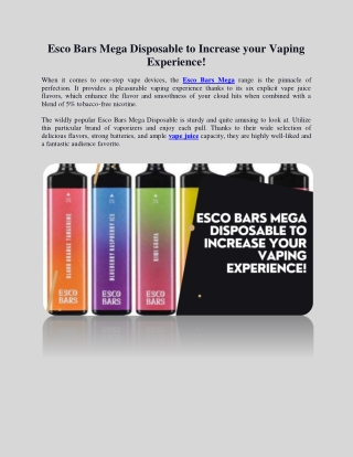 Esco Bars Mega Disposable to Increase your Vaping Experience!