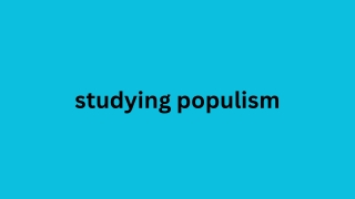 studying populism