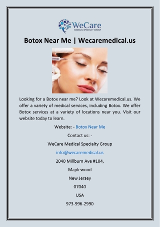 Botox Near Me  Wecaremedical.us