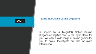 Mega888 Online Casino Singapore  Sg3we