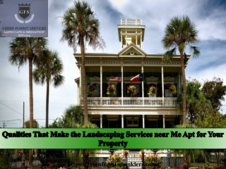 Qualities That Make the Landscaping Services near Me Apt for Your Property