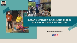 Great Missions Of Rakesh Rajdev For The Welfare Of Society