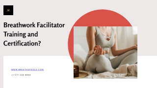 Breathwork Facilitator Training and Certification