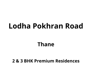 Lodha Pokhran Road 2 Thane | E-Brochure