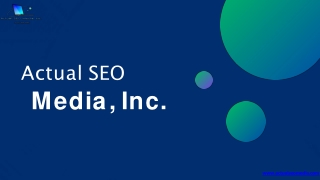 Actual SEO Media, Inc.