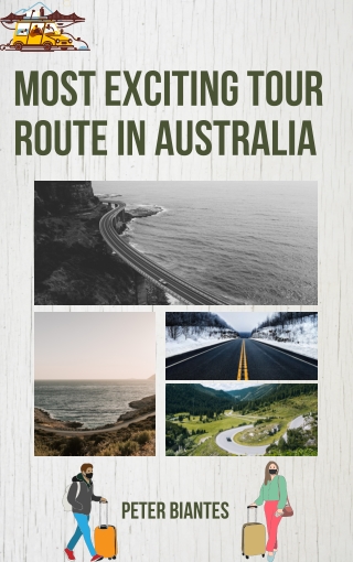 Peter Biantes- Tour Route in Australia