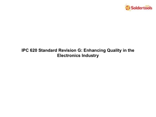 IPC 620 Standard Revision G Enhancing Quality in the Electronics Industry