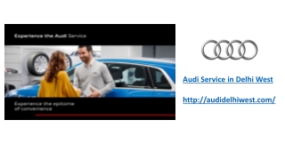 Audi Service in Delhi West