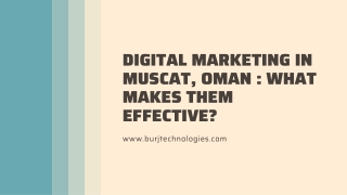 Digital Marketing in Muscat, Oman : What Makes Them Effective?