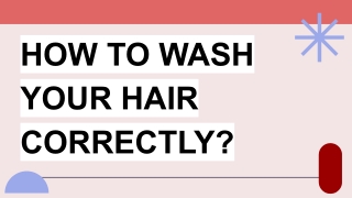 HOW TO WASH YOUR HAIR CORRECTLY_