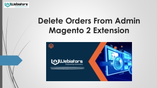 Simplify Your Order Management: Magento 2 Delete Orders with Ease