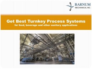 Get Best Turnkey Process Systems for food, beverage and other sanitary applications