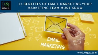 12 Benefits of Email Marketing Your Marketing Team Must Know