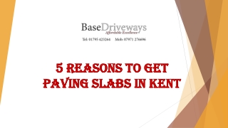 5 Reasons to Get Paving Slabs in Kent