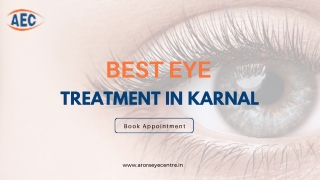 Best Eye Treatment in Karnal - Arora Eye Centre