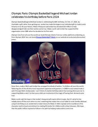 Olympic Paris Olympic Basketball legend Michael Jordan celebrates his birthday before Paris 2024