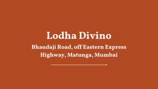 Lodha Divino At Matunga Mumbai - Brochure