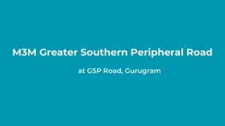 M3M Greater Southern Peripheral Road At Gurgaon - Brochure