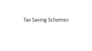 Tax Saving Schemes