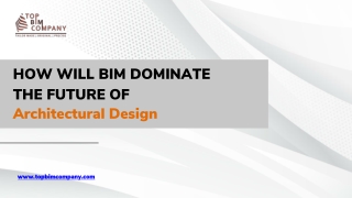 BIM Dominating The Future of Architectural Design