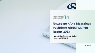 Newspaper And Magazines Publishers Market 2023 - 2032