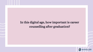 How important is career counselling after graduation