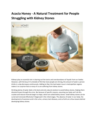 Acacia Honey - A Natural Treatment for People Struggling with Kidney Stones