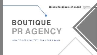 Know About Boutique PR Agency And Why It Needed