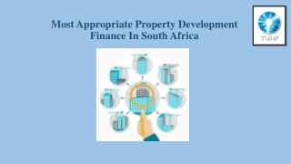 Most Appropriate Property Development Finance In South Africa