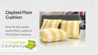 Order Daybed Floor Cushion at The Cushion Company