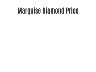 Marquise Diamond Price