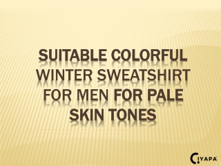 Suitable Suitable colorful winter sweatshirts  for Pale Skin Tones