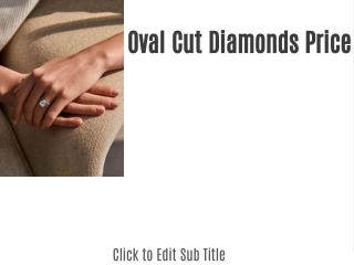 Oval Cut Diamonds Price