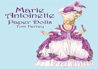 (PDF BOOK) Marie Antoinette Paper Dolls (Dover Royal Paper Dolls) free