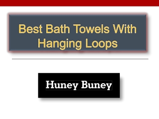 Best Bath Towels With Hanging Loops