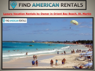 Luxury Vacation Rentals by Owner in Orient Bay Beach, St. Martin