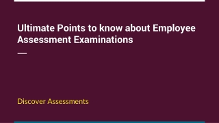 Ultimate Points to know about Employee Assessment Examinations