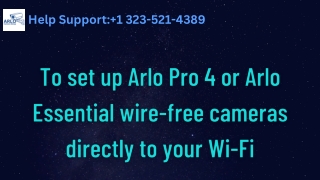 Call  1 323-521-4389: Arlo Pro 4 Spotlight Camera Setup Support