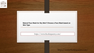 Natural Face Wash for Dry Skin Choose a Face Wash based on Skin Type