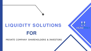 Liquidity Solutions for Private Company Shareholders & Investors