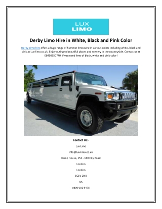 Derby Limo Hire in White, Black and Pink Color