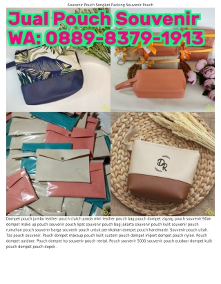 0889-8౩79-191౩ (WA) Harga Souvenir Pouch Untuk Pernikahan Pouch Dompet Indonesia