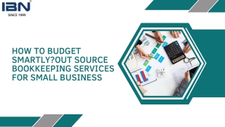 HOW TO BUDGET SMARTLY?OUT SOURCE BOOKKEEPING SERVICES FOR SMALL BUSINESS